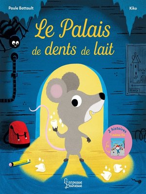 cover image of Le palais des dents de lait